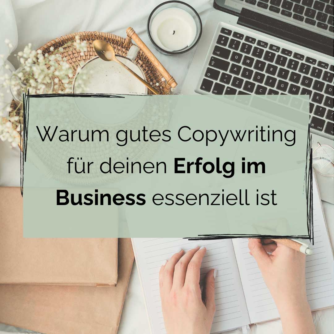 Warum gutes Copywriting für deinen Erfolg im Business essenziell ist - Beitragsbild